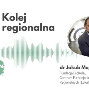 Kolej regionalna - Jakub Majewski